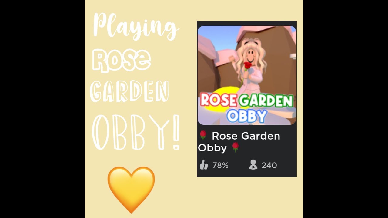 Playing Hey roses obby ( game name Rose Garden Obby