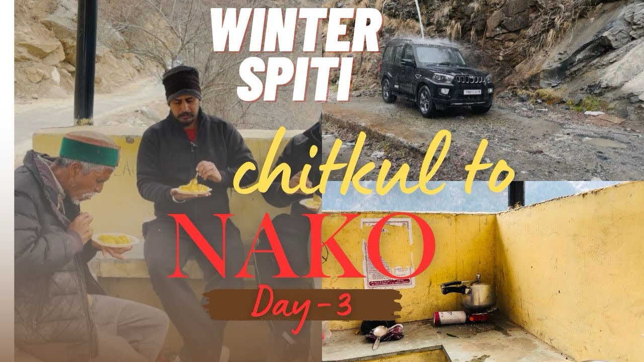 Winter Spiti❄️Day-3 Chitkul to Nako #Spitiupdate