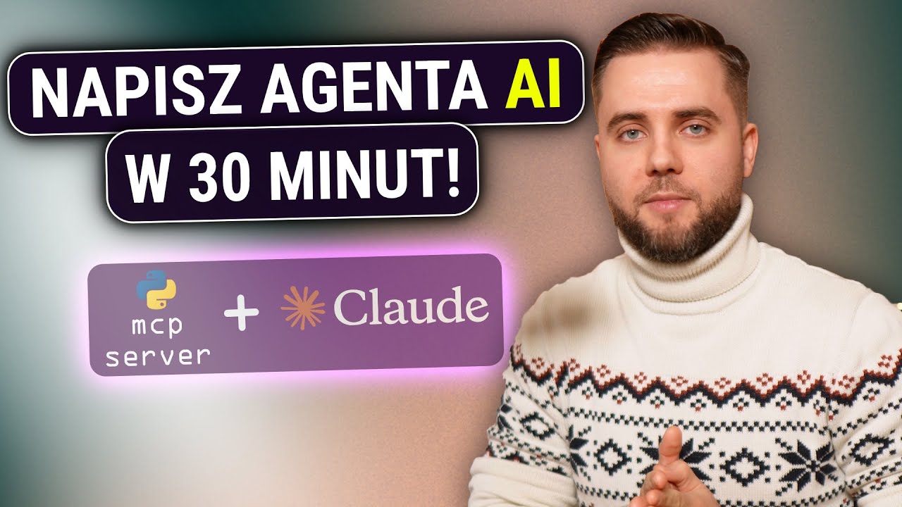 Stwórz własnego agenta AI w 30 minut! Napisz swój własny serwer MCP dla Claude Desktop!