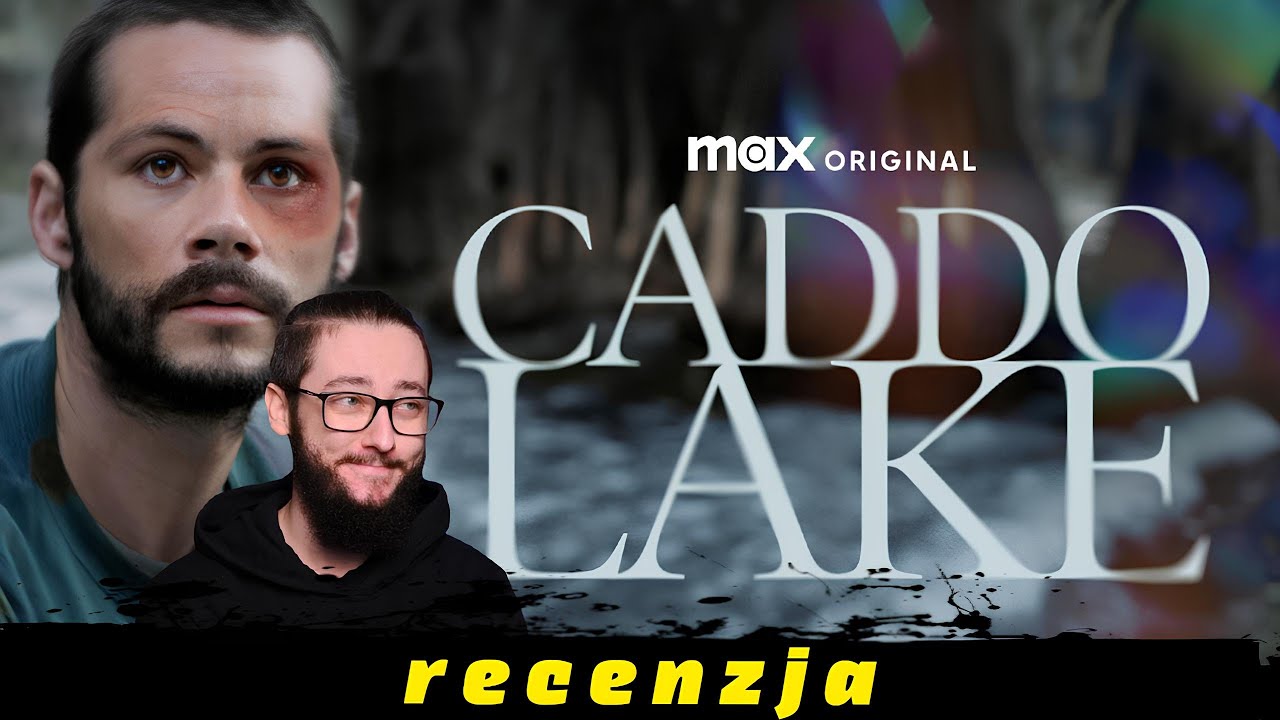 Caddo Lake (2024) - recenzja bez spoiler&oacute;w