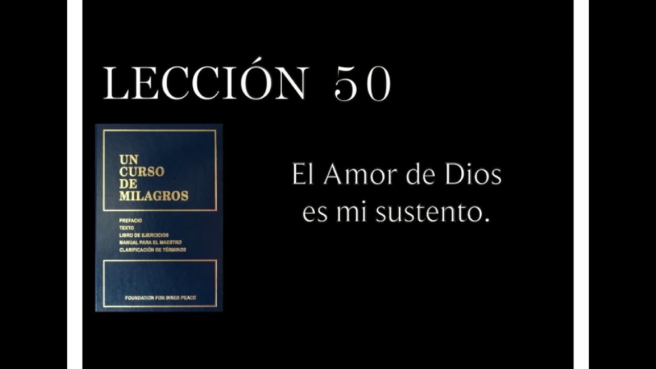 Lección 50 Un Curso de Milagros