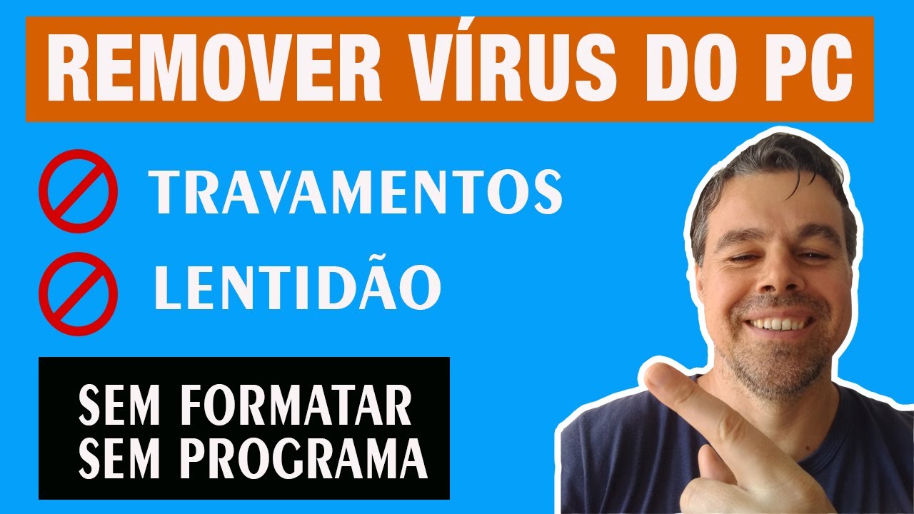 Como tirar V&Iacute;RUS do PC -  Sem Formatar e Sem Programa - Simples e F&aacute;cil [2021]