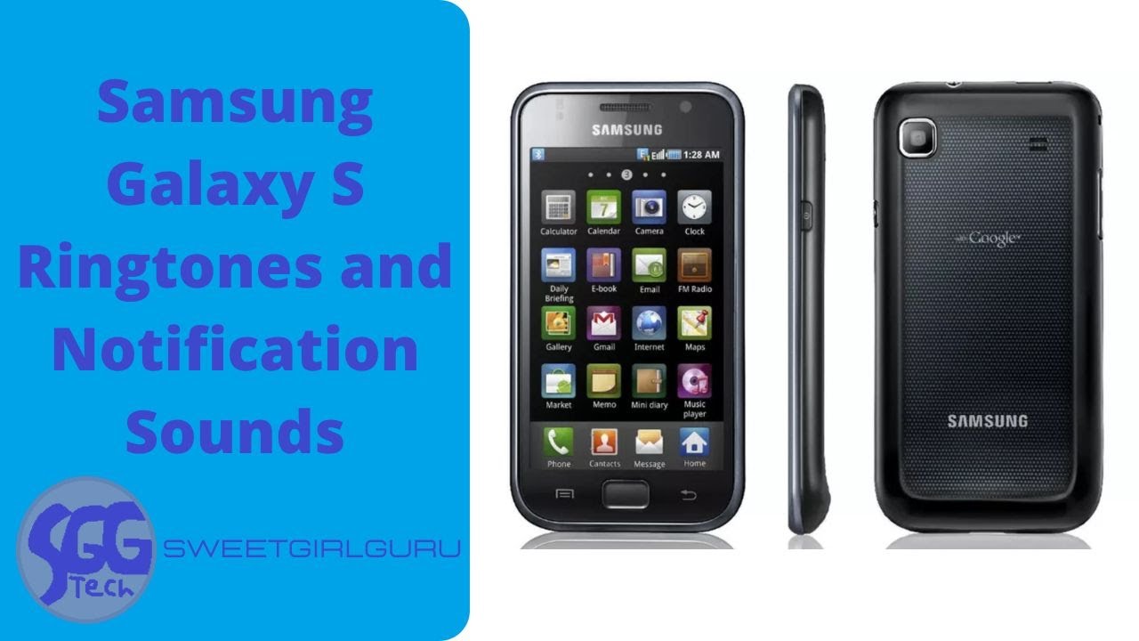 Samsung Galaxy S Ringtones and Notification Sounds