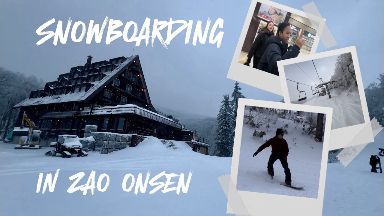 Snowboard in Zao onsen | First time in the Onsen