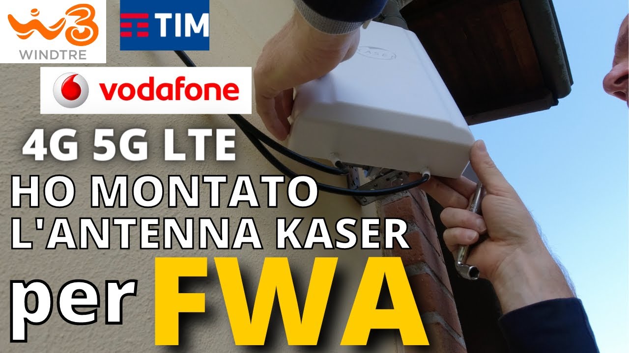 HO MONTATO L’ ANTENNA KASER PER FWA WIND TIM VODAFONE 4G 5G LTE COSA E' CAMBIATO E COME SI INSTALLA?