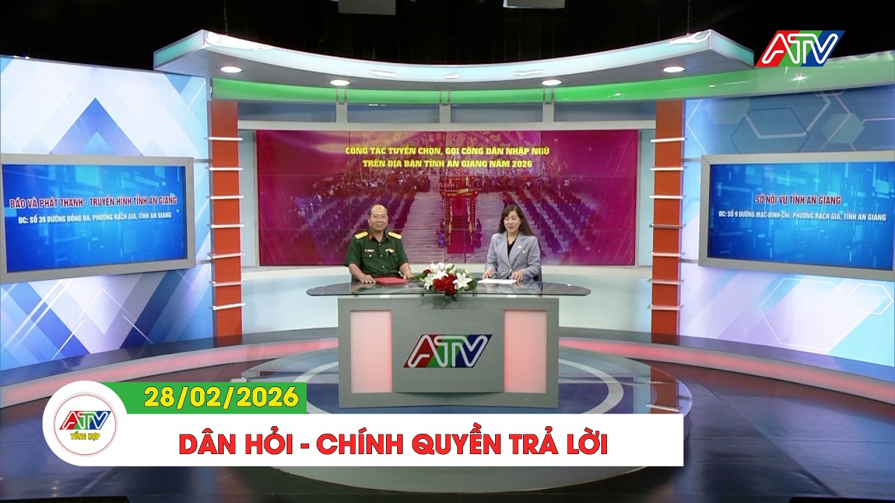 DÂN HỎI – CHÍNH QUYỀN TRẢ LỜI (28/02/2026)| ATV TỔNG HỢP