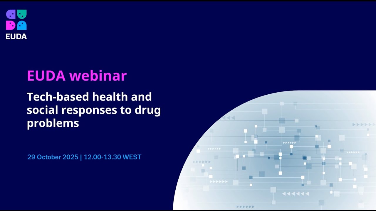 EUDA webinar: Tech-based health and social responses to drug problems