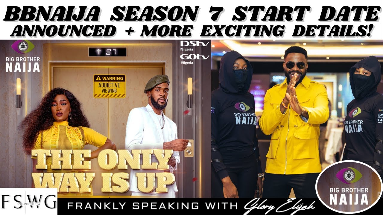BBNAIJA SEASON 7 STARTING DATE REVEALED PLUS MORE JUICY DETAILS | I MET EBUKA 💃 | GLORY ELIJAH