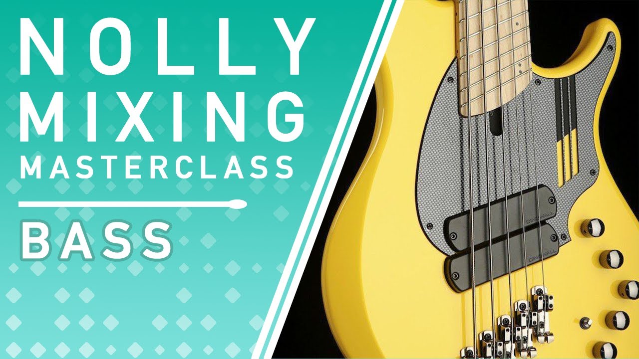 NOLLY MIXING MASTERCLASS - Bass Processing