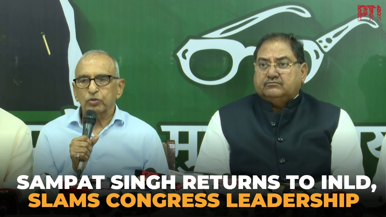 Former Haryana minister Sampat Singh rejoins INLD, says he &lsquo;wasted years&rsquo; in Congress