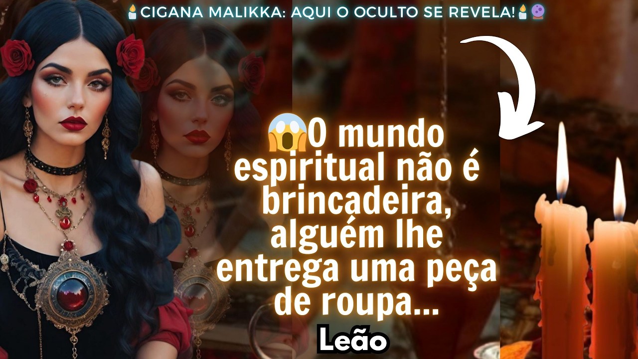 ♌LEÃO🔥TÁ DE ARREPIAR ESSA LEITURA🔥🙋‍♂️NÃO TOQUE NISSO, ALGUÉM RETORNA E TE ENTREGA 1 PEÇA DE ROUPA🕯⚔