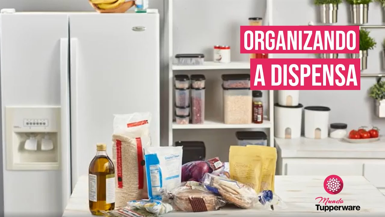 Organizando dispensa e geladeira com Tupperware