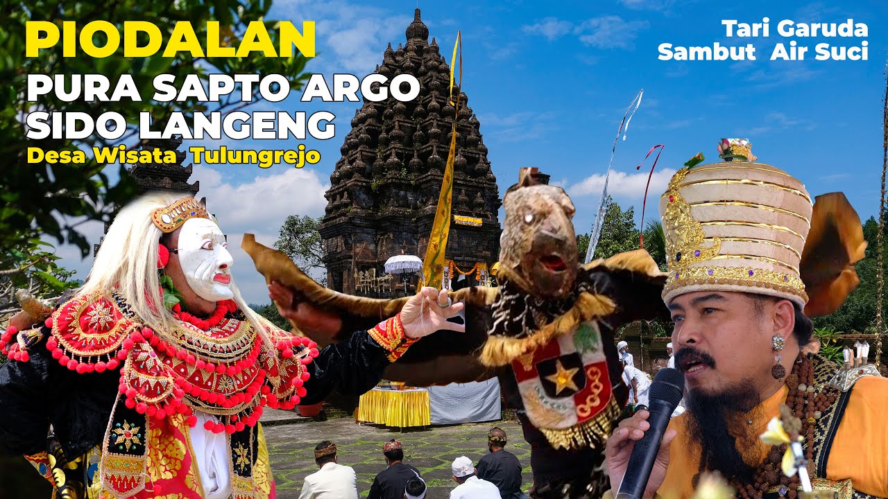 PIODALAN | PUJA WALI  PURA SAPTO ARGO SIDO LANGGENG - Desa Wisata Tulungrejo  Gandusari Kab.Blitar