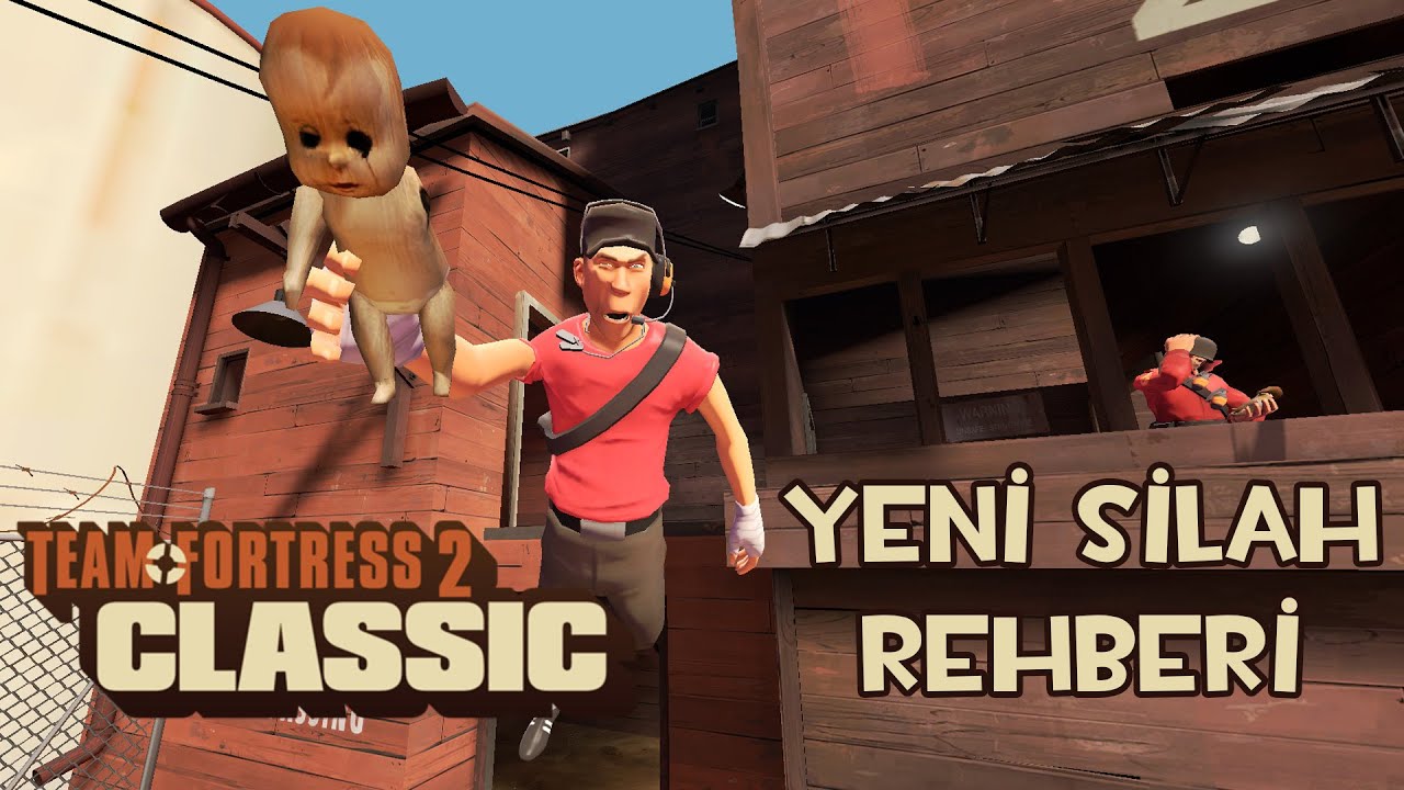 TF2 Classic İle Gelen Yeni Silahlara Bakalım