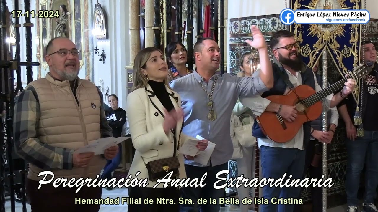 Salve de la Hermandad Filial de la Bella de Isla Cristina / Peregrinación Extraordinaria  17-11-2024