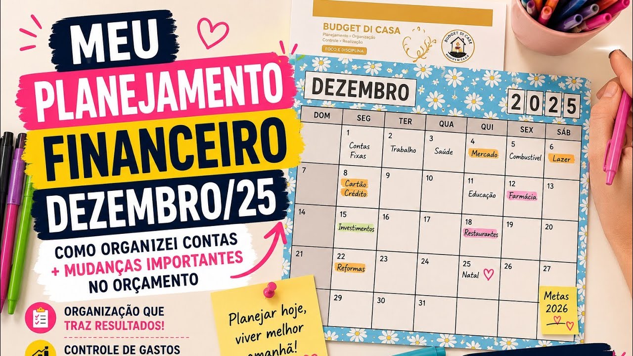 MEU PLANEJAMENTO FINANCEIRO  DEZEMBRO/25 | Como organizei contas + mudanças importantes no orçamento