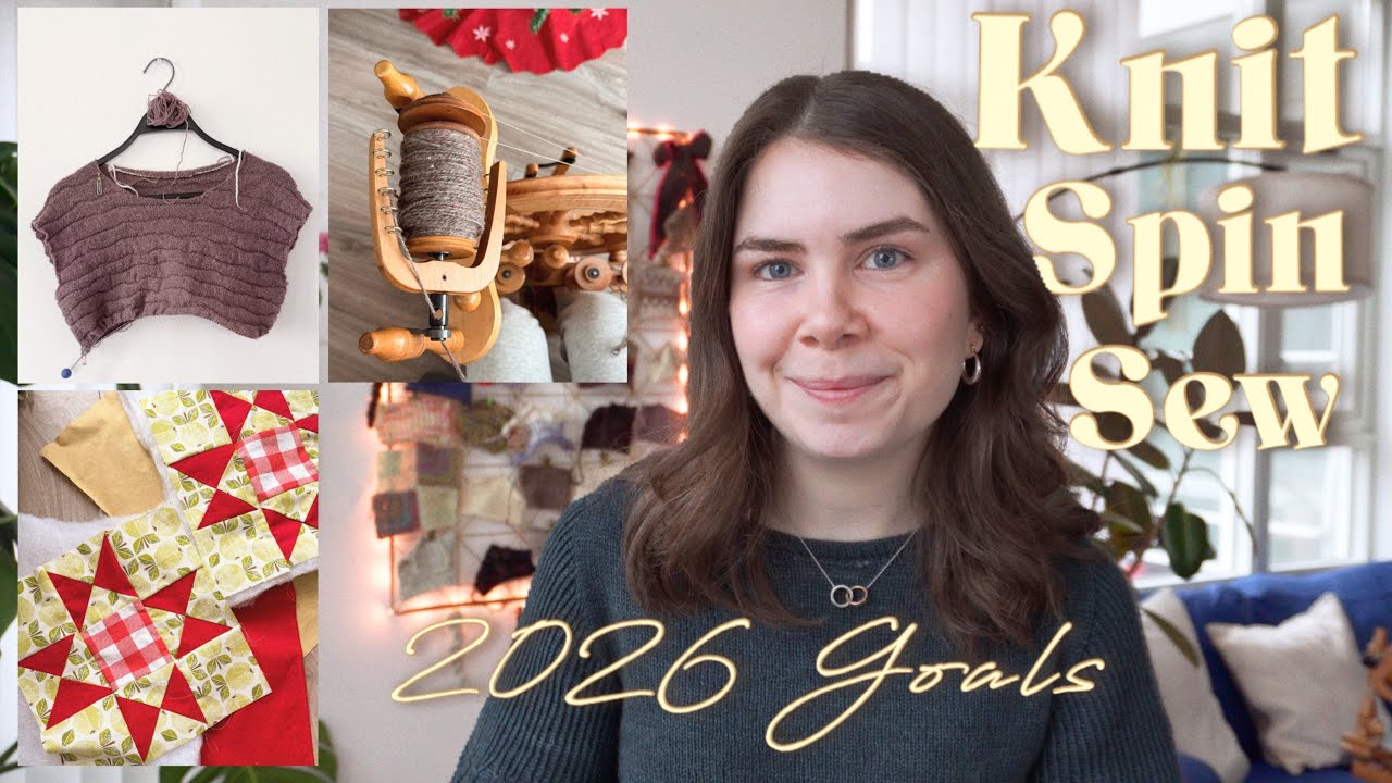 Starting 2026 the Best Way | Gift Knits, Spinning & Sewing + GOALS {too much??} 😅