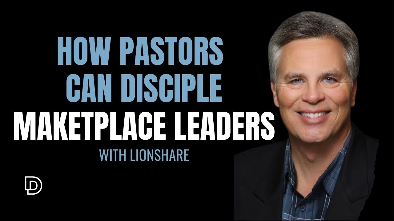The Impact Pastors Can Make on Marketplace Leaders