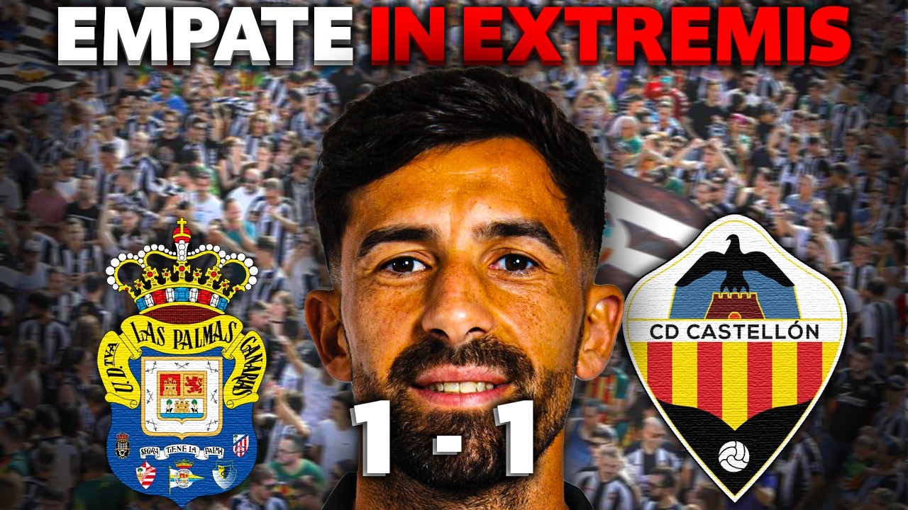 EMPAT AL·LUCINANT! LAS PALMAS 1-CASTELLÓ 1. VIDEOANÀLISI