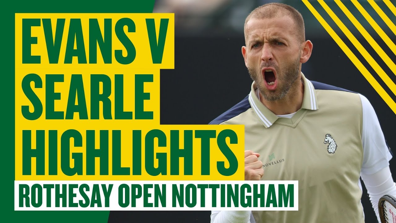 Experienced Evans Advances! | Highlights - Dan Evans vs Henry Searle | Rothesay Open Nottingham 2024