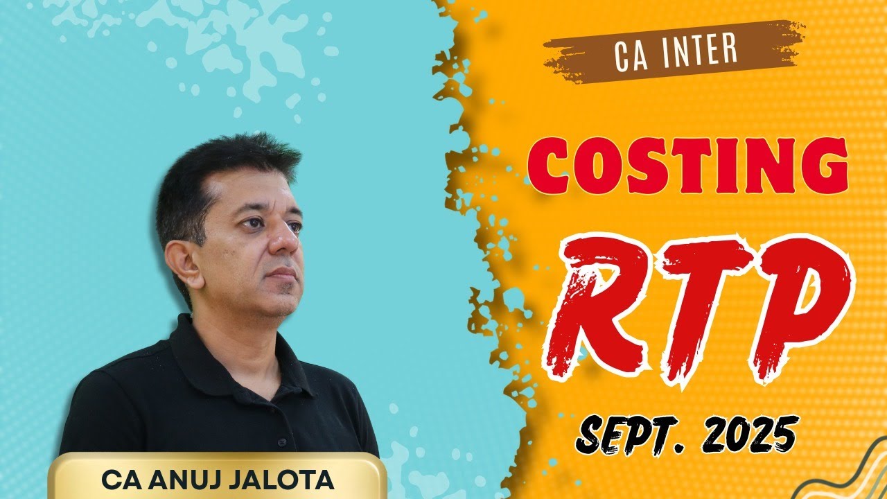 RTP Sept 2025 – CA Inter Costing Full Solution with PDF 📘 | Must-Watch for Exam!