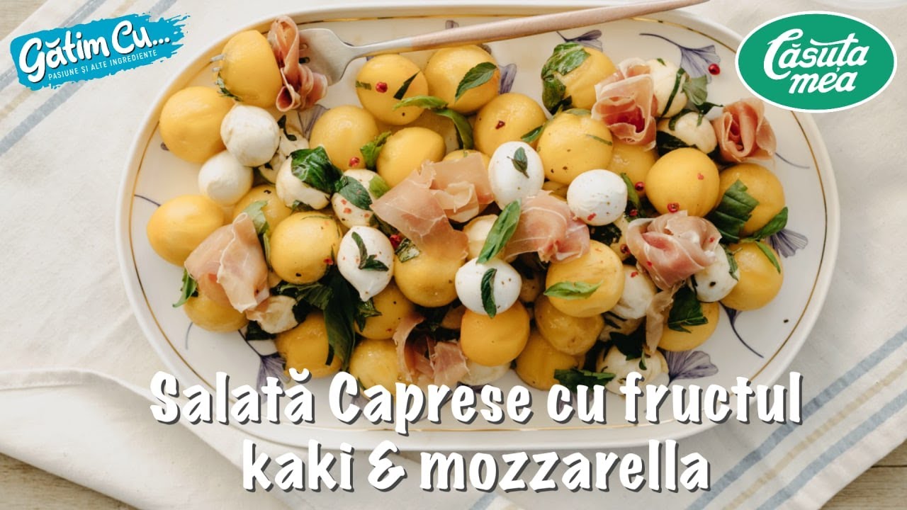 Salată Caprese cu fructul kaki & mozzarella. CAPRESE SALAD WITH PERSIMMON AND MOZZARELLA