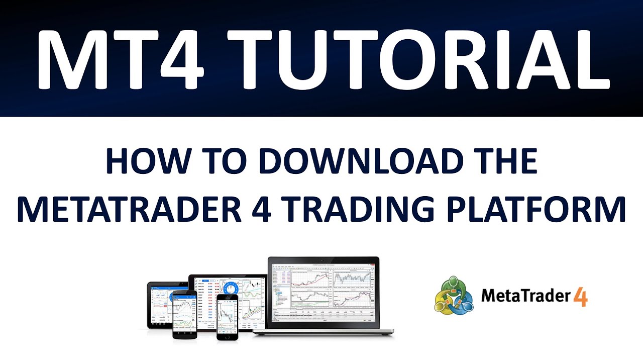 MT4 Tutorial | How To Download The MetaTrader 4 Trading Platform