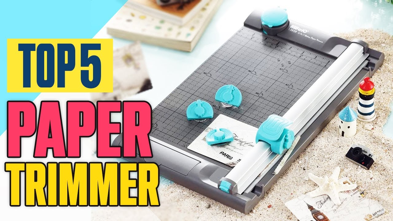 Top 5 Best Paper Trimmer For Scrapbooking Crafting In 2023