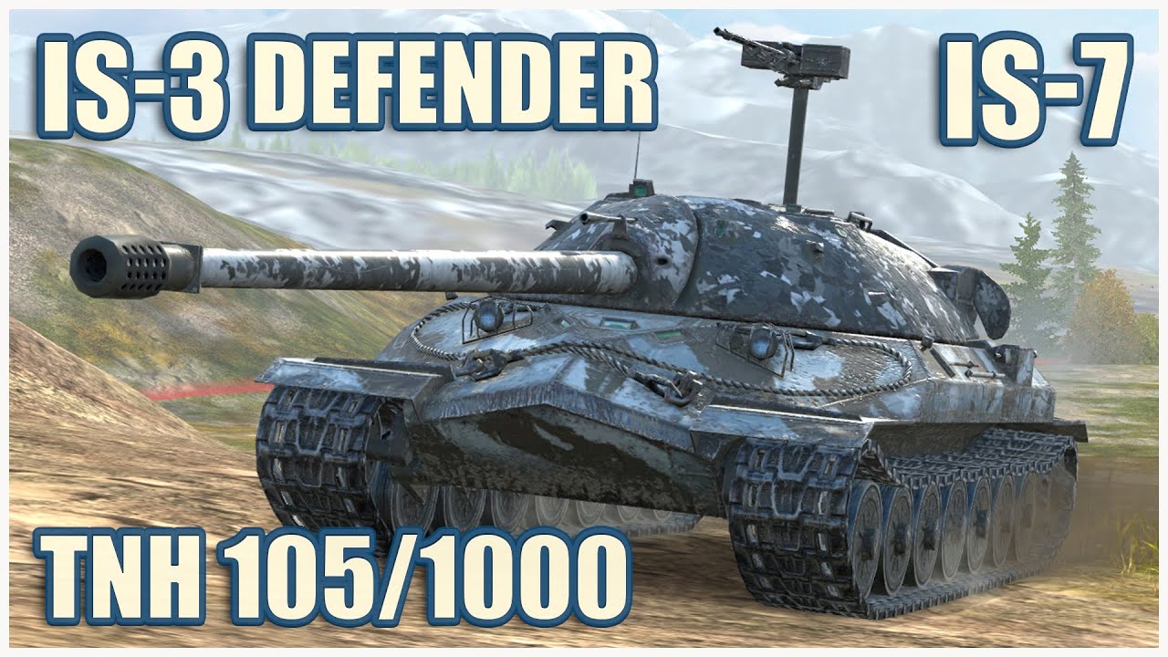 ИС-7, ИС-3 Защитник & TNH 105/1000 • WoT Blitz Gameplay