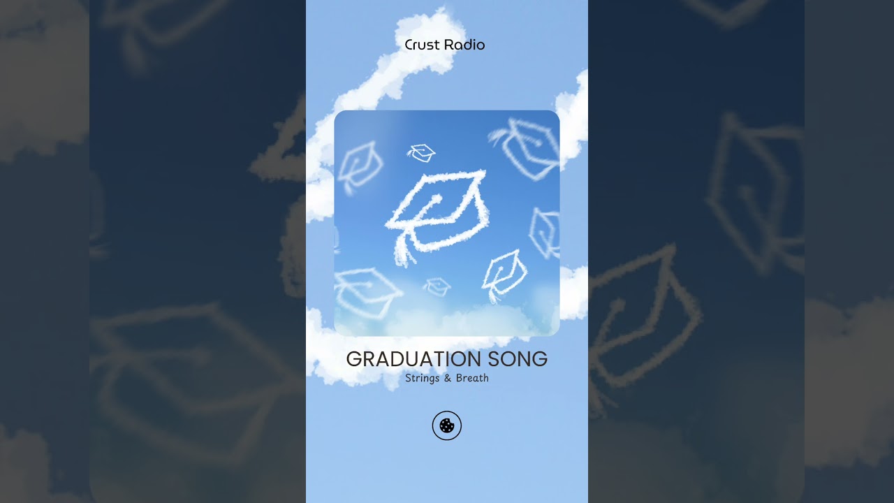 Graduation Song — From Campus to What’s Next | Strings & Breath