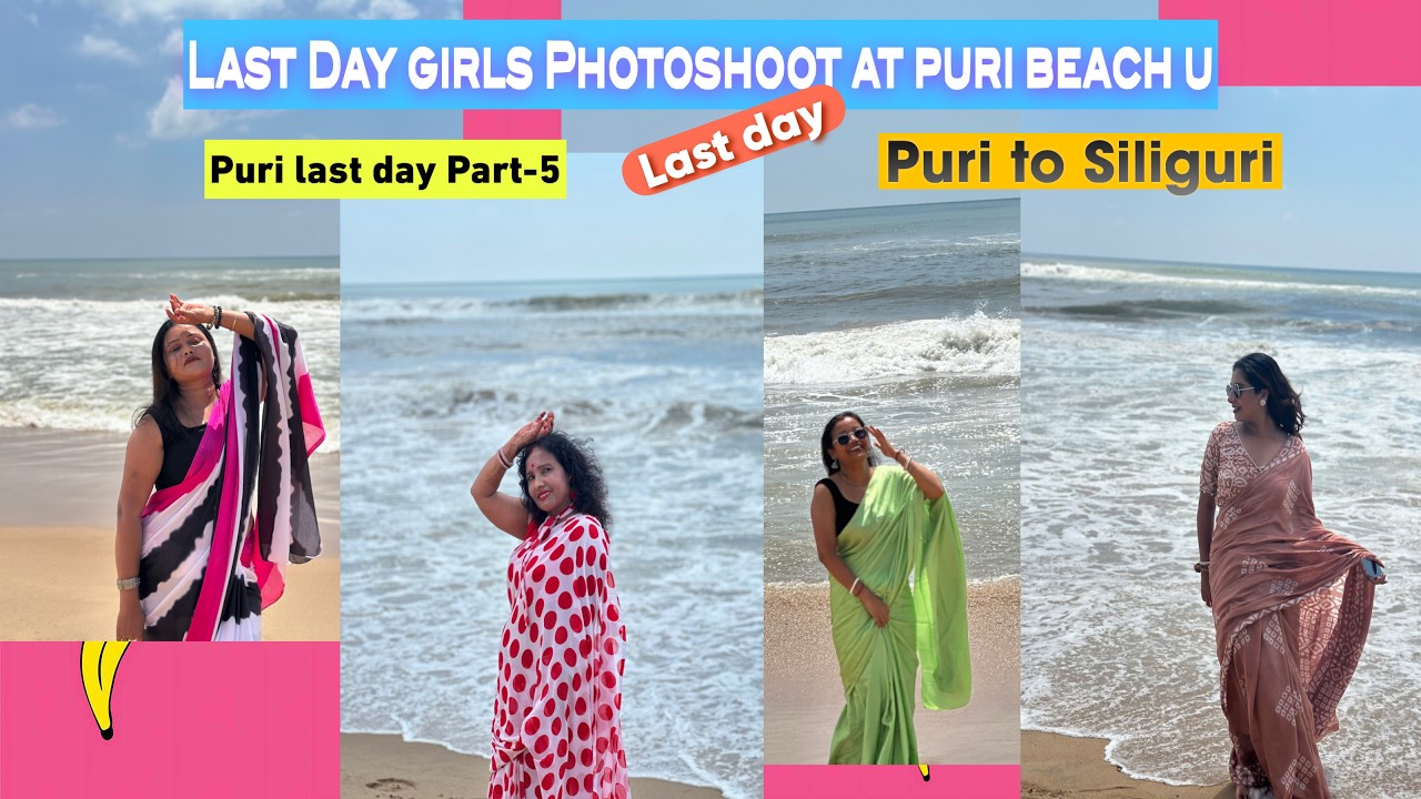 Lat Day of puri 💁🏼‍♀️Puri Final part-6 Puri Beach 🏖️ Girls Photoshoot📸 Ashtami saree with puri beach