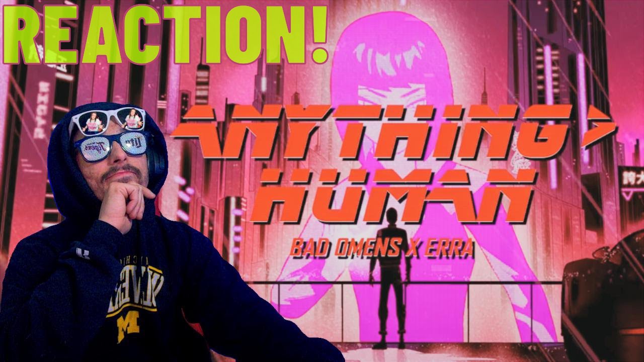 Bad Omens ft Erra - 'Anything More Than Human' (Official Visualizer) | First Reaction