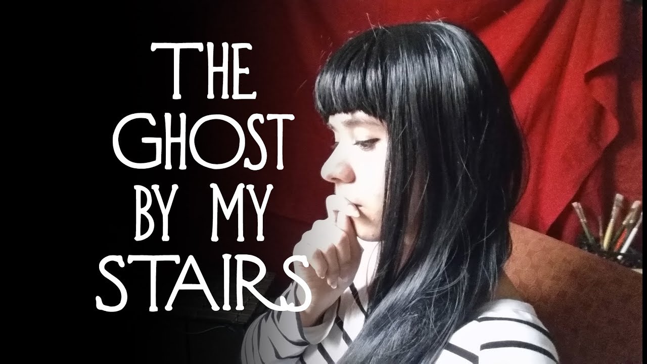 💀The Ghost by My Stairs 💀 Storytime With Senpai