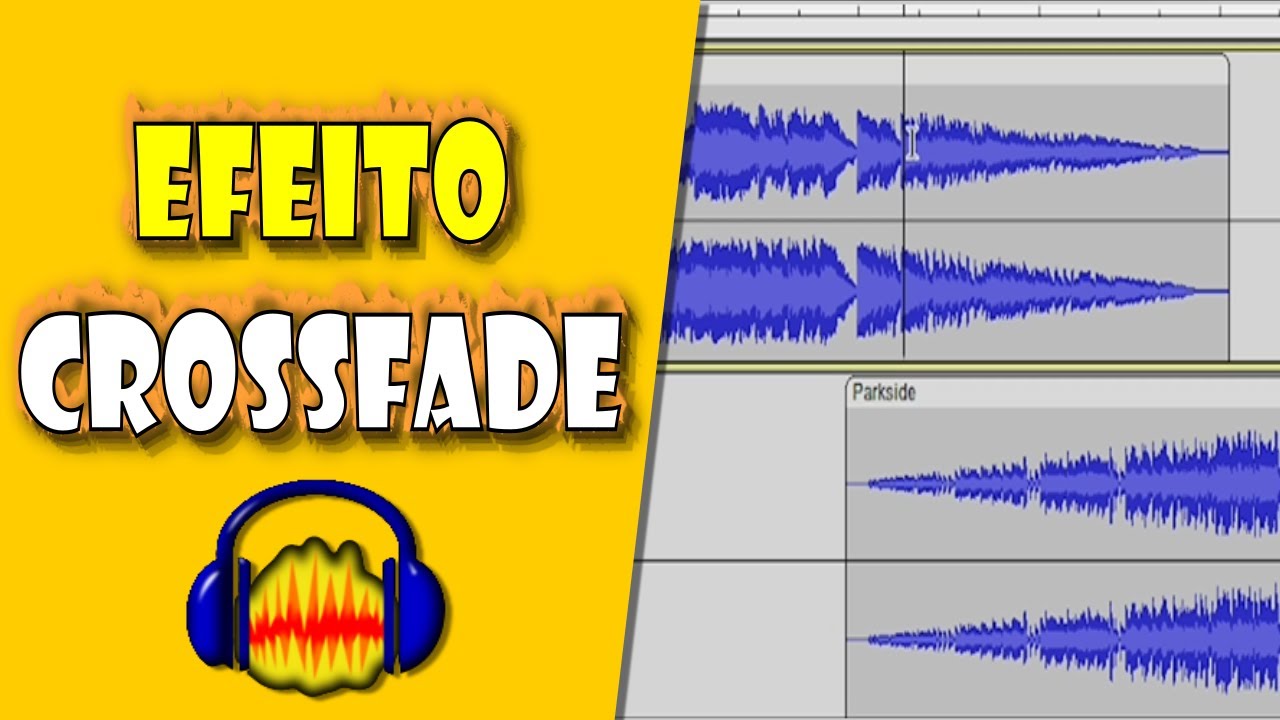 Como Utilizar o Efeito Crossfade no Audacity (Fade Cruzado)