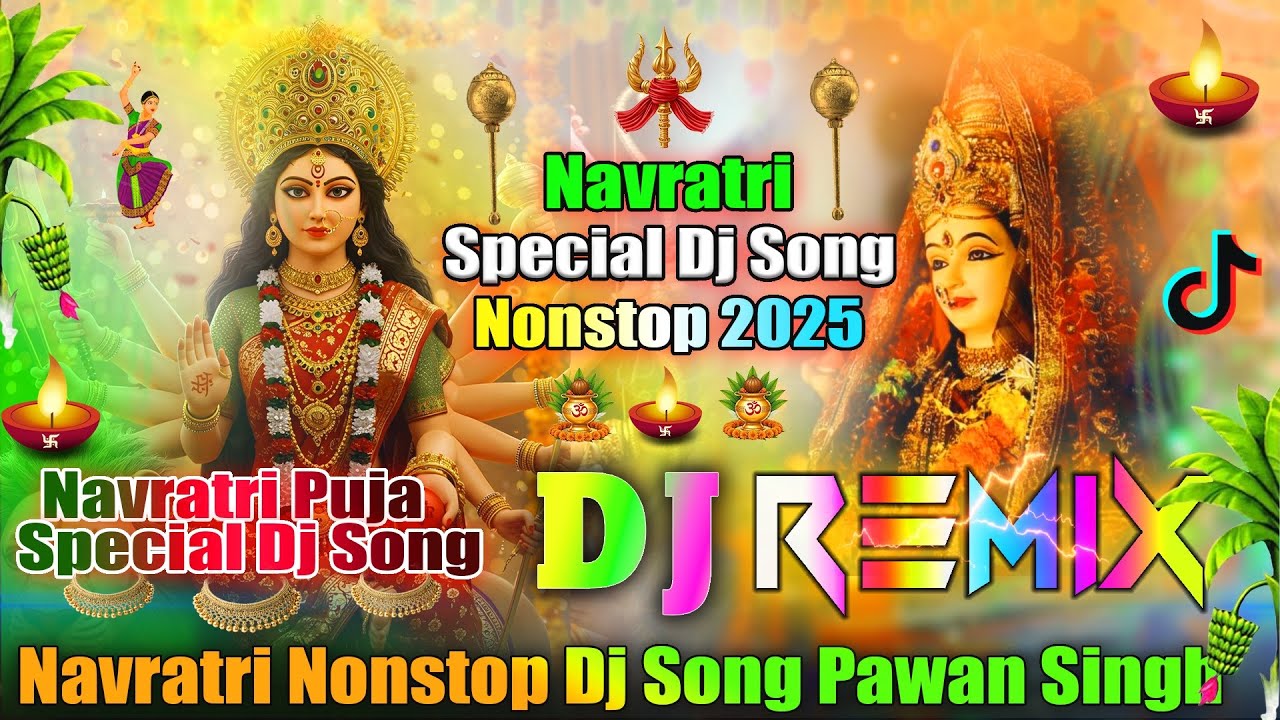 Navratri Nonstop 2025 Dj Songs💞Navratri Bhojpuri Special Dj Songs | Pawan Singh Dj Song💞Dj Vishal