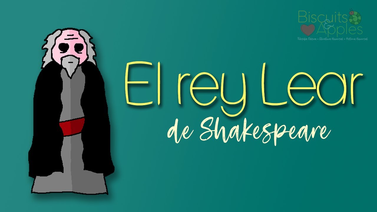 Resumen BIEN EXPLICADO de EL REY LEAR