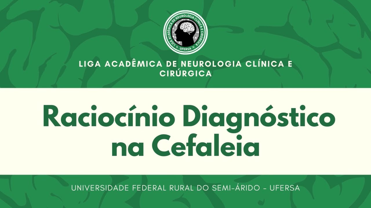 Raciocínio diagnóstico na cefaleia - Aula 09 LANCC