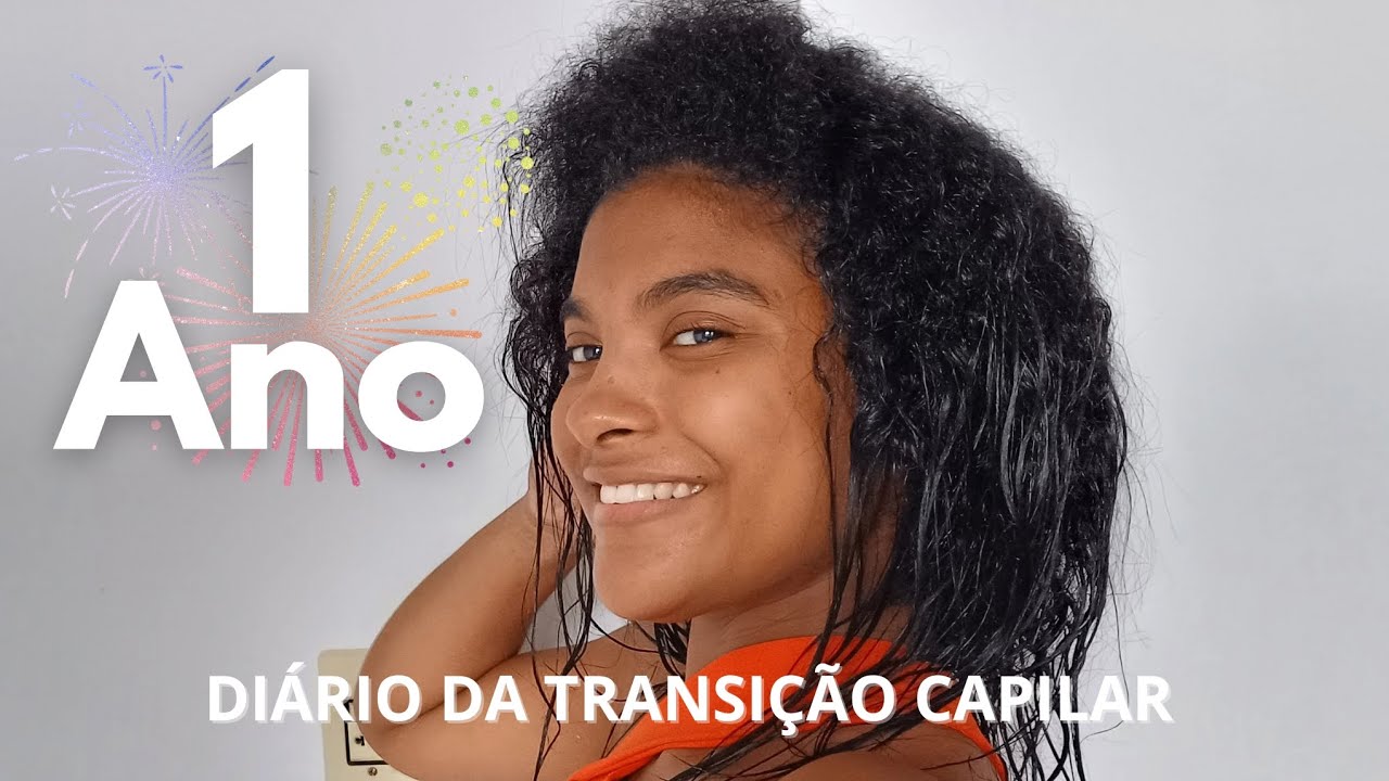 1 ANO EM TRANSIÇÃO CAPILAR | PROCESSO NADA FÁCIL 🥹