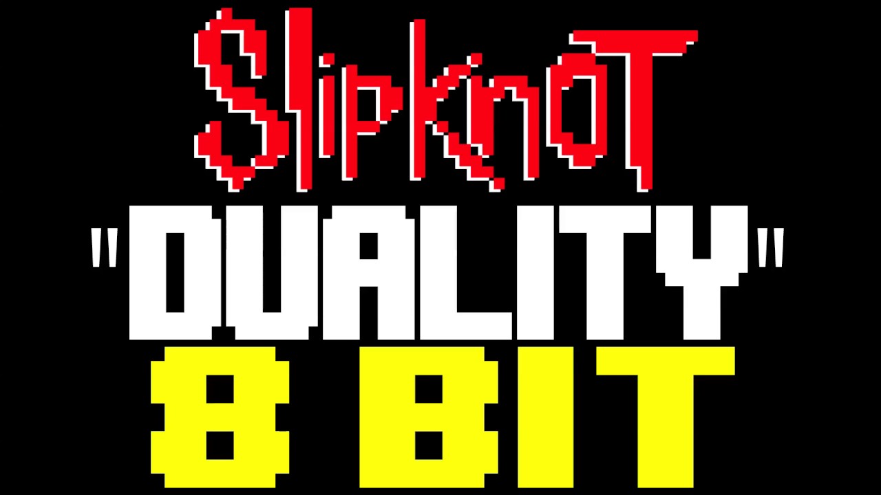 Duality [8 Bit Tribute to Slipknot] - 8 Bit Universe
