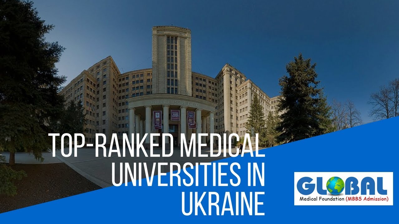 MBBS in Ukraine Top-Ranked Medical Universities 2020