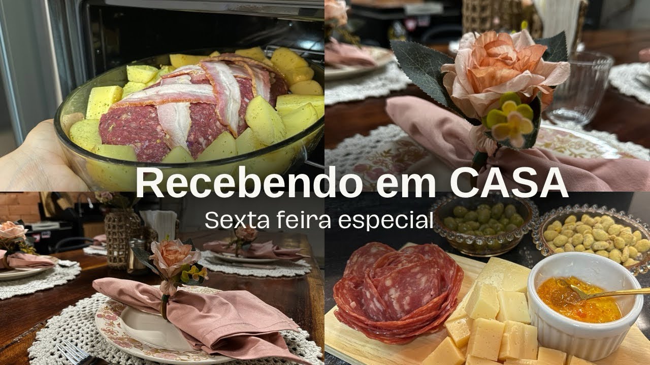RECEBENDO EM CASA| Card&aacute;pio completo, mesa posta e receitinhas.