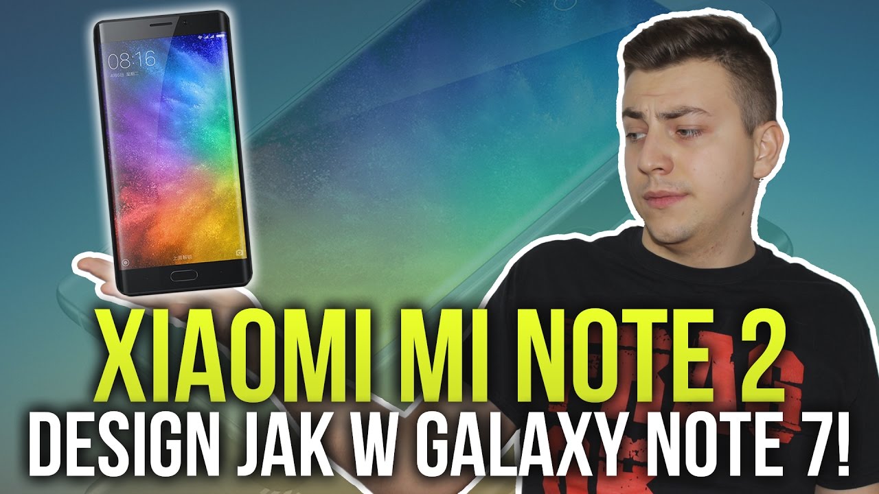 Xiaomi Mi Note 2 - Design, jak w Galaxy Note 7! #CES 2017
