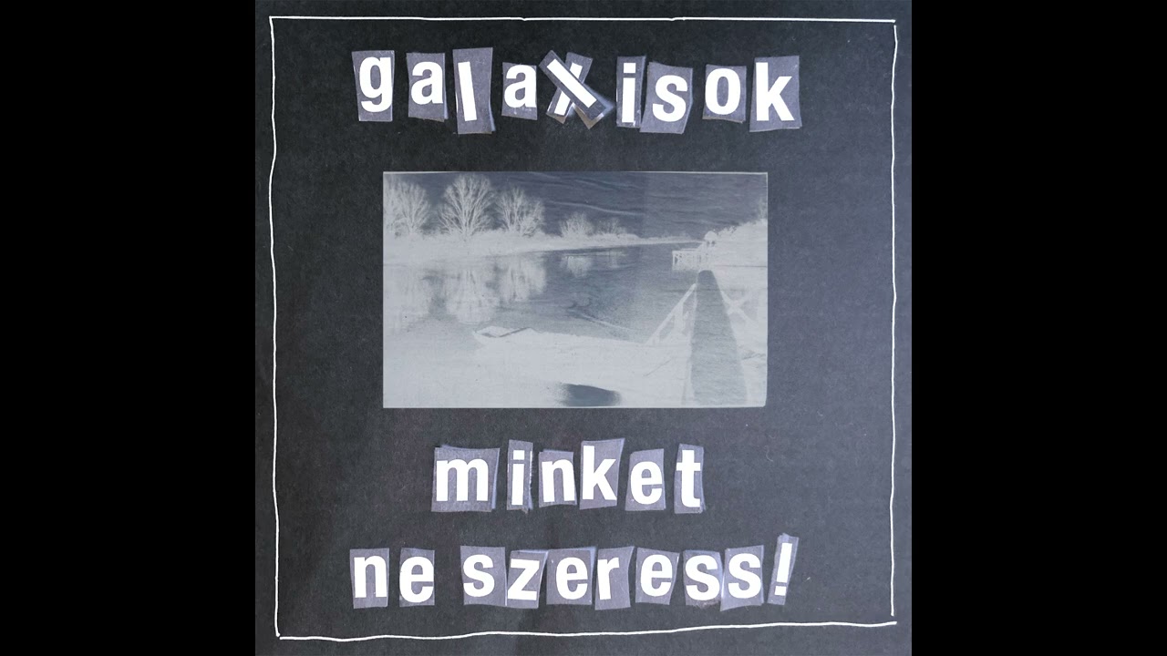 Galaxisok - Időtlen idők