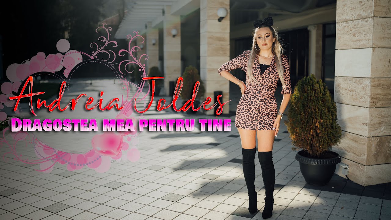 Andreia Joldeș - Dragostea mea pentru tine ❤️ 2024