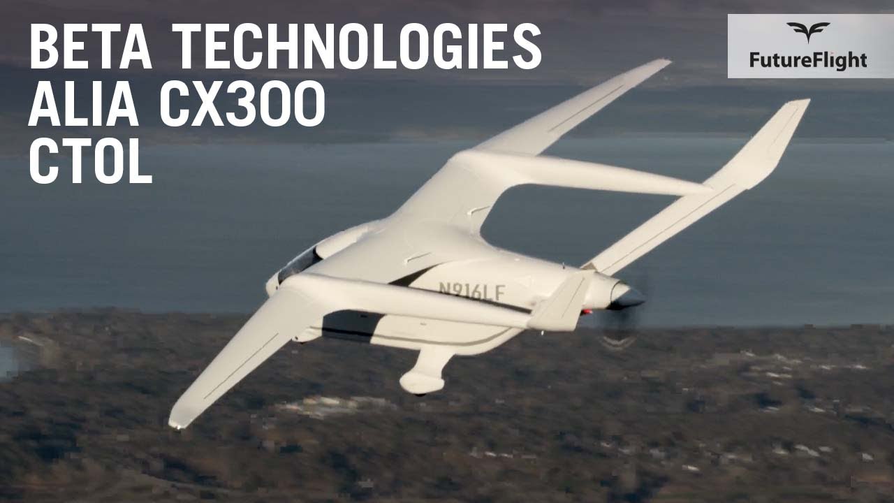 Beta Technologies запускает первый серийный электрический самолет Alia CX300 CTOL – FutureFlight