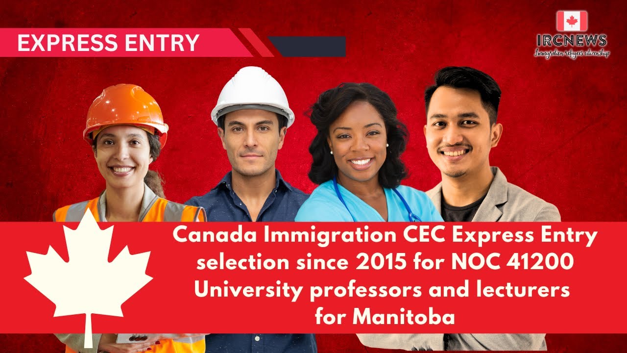 CEC Express Entry selection for NOC 41200 University professors and lecturers for Manitoba