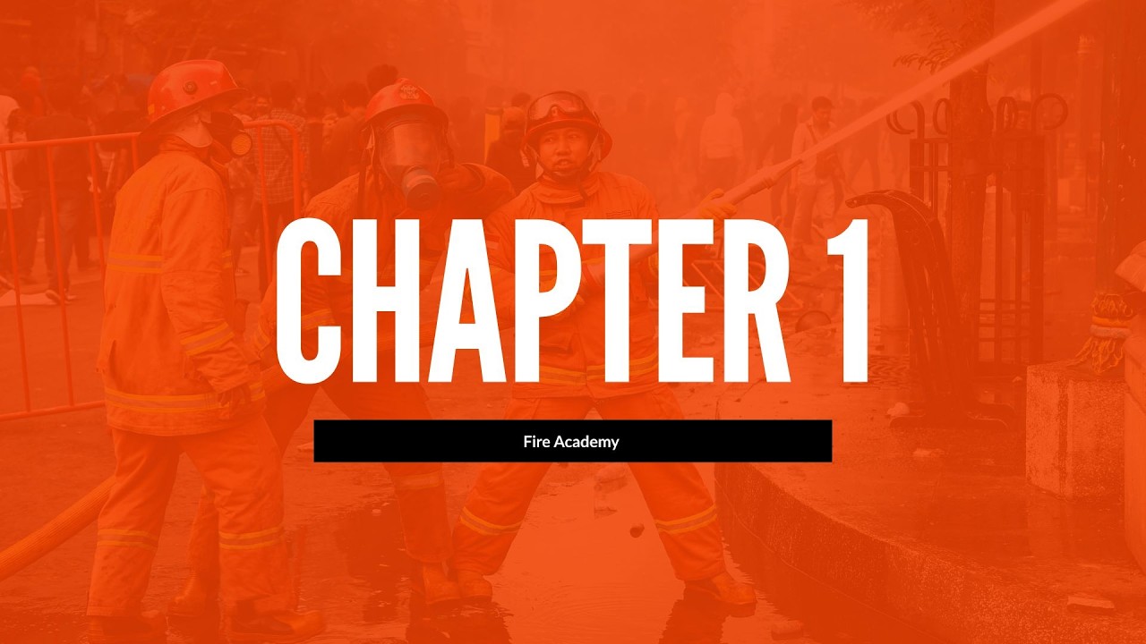 Fire Academy Chapter 1: The Fire Service (Explained Simply)