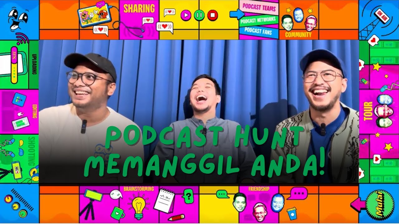 PODCAST HUNT MEMANGGIL ANDA! feat PATRA GUMALA & DIAZ DANAR