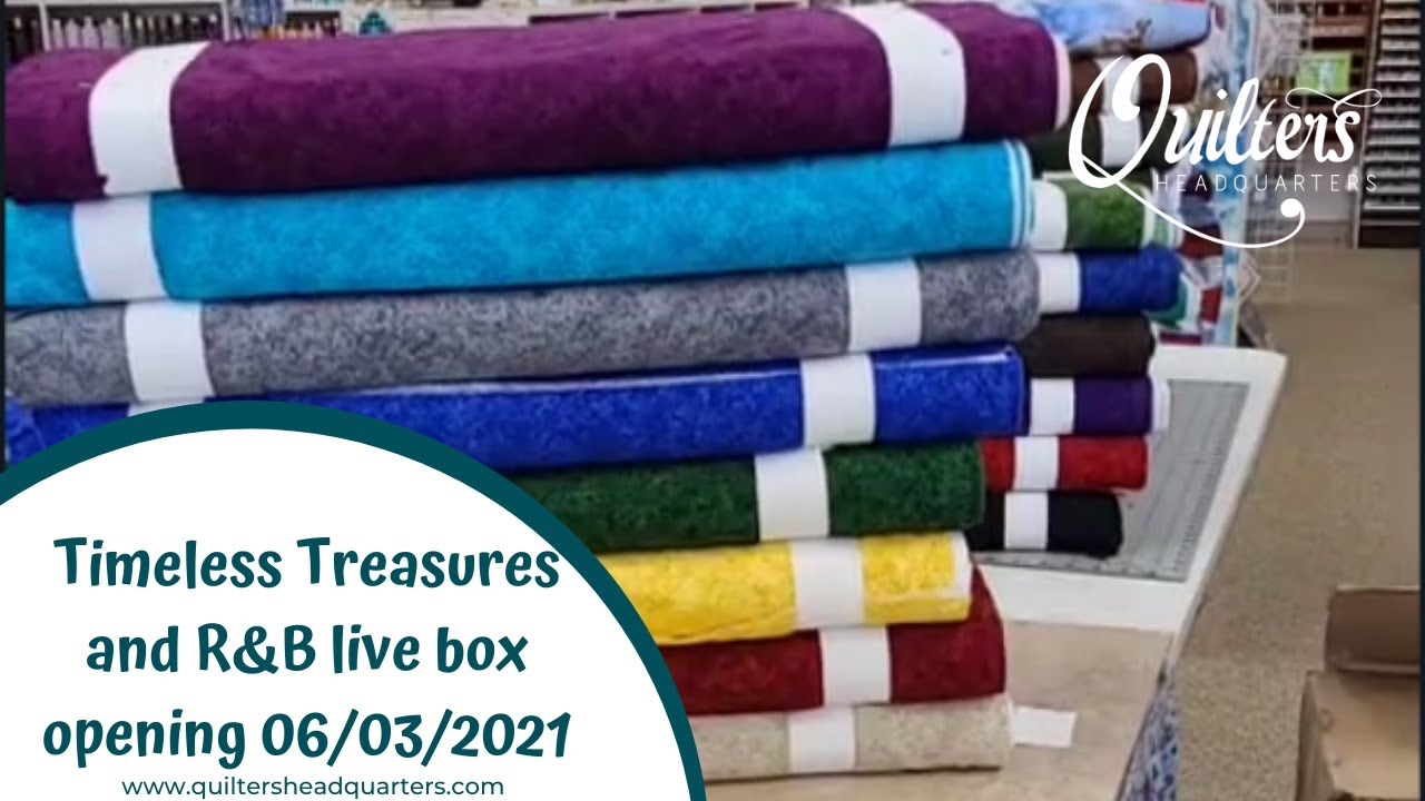 Live box opening of Timeless Treasures and P&B fabrics- Quilters Headquarters - 605-334-1611