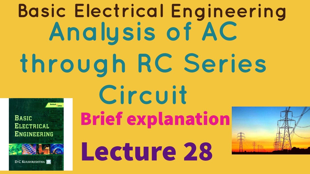 ANALYSIS OF AC THROUGH RC SERIES NETWOK|AC FUNDEMENTALS|RC SERIES NETWORK|Basic Electrical Engg.|VTU
